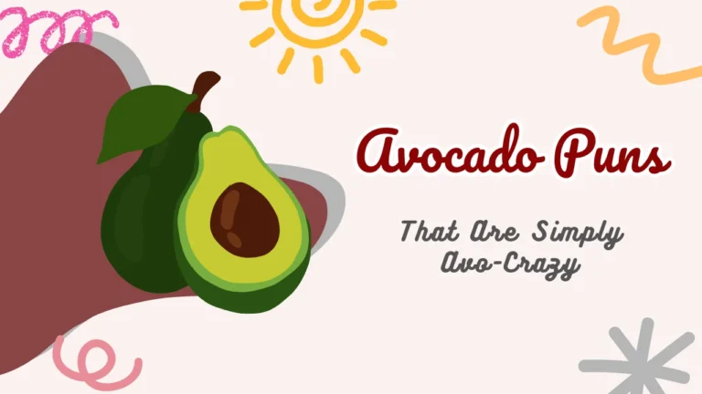 Avocado Puns