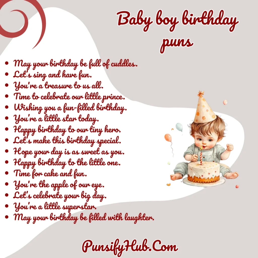 Baby boy birthday puns