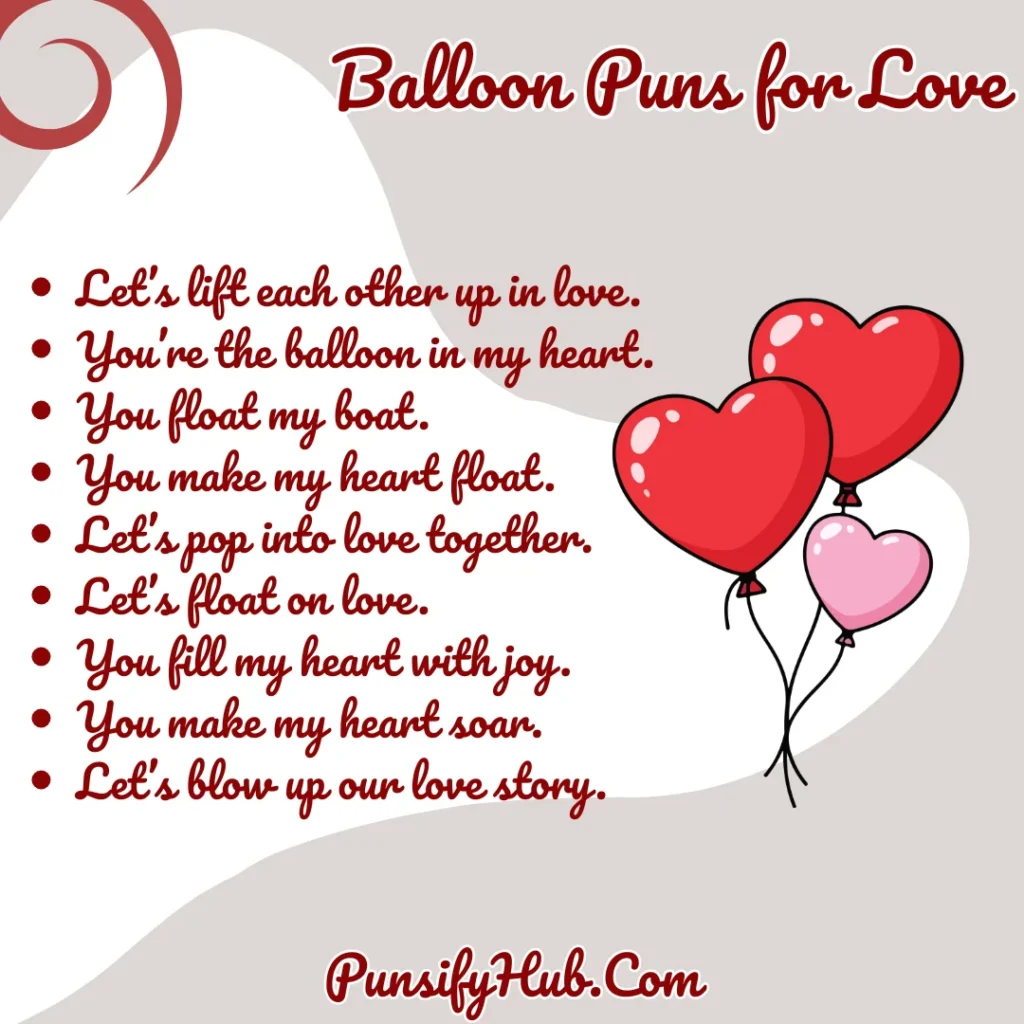 Balloon Puns for Love