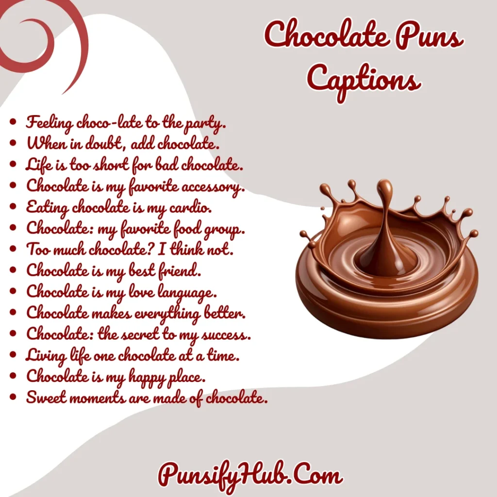 Chocolate Puns Captions