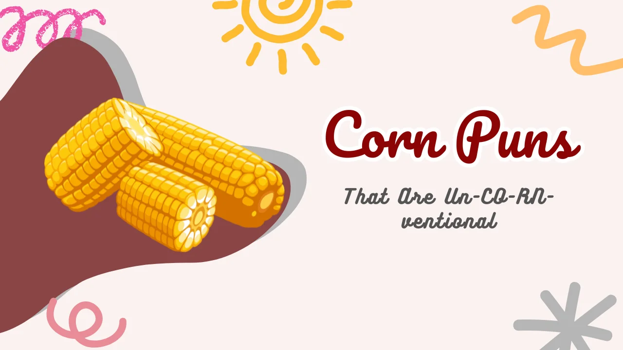 Corn Puns