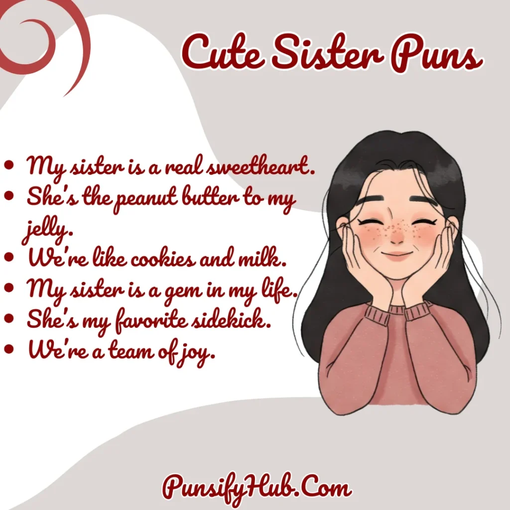 Cute Sister Puns