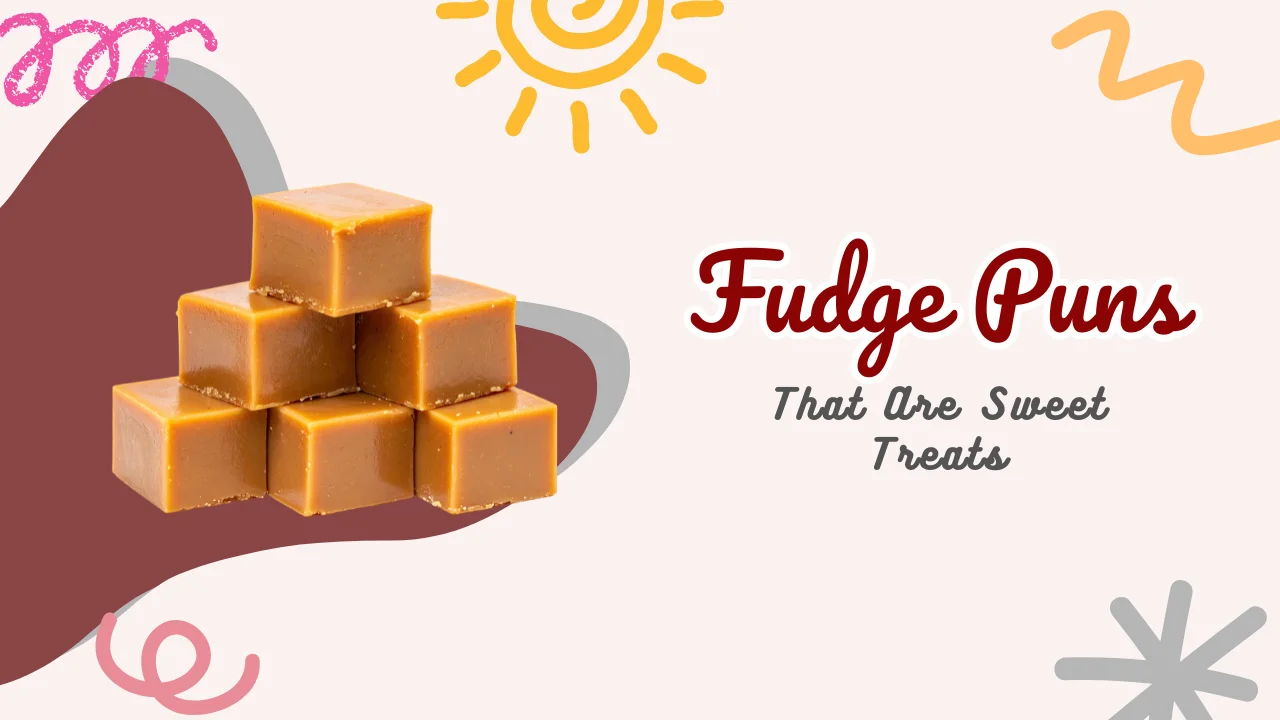 Fudge Puns