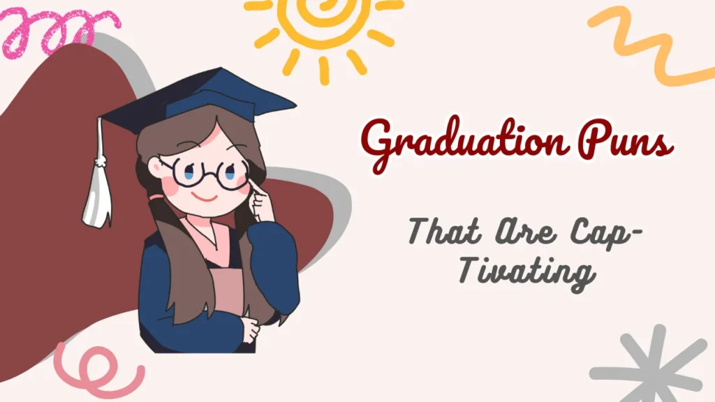 Graduation Puns
