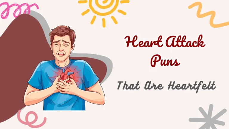 Heart Attack Puns