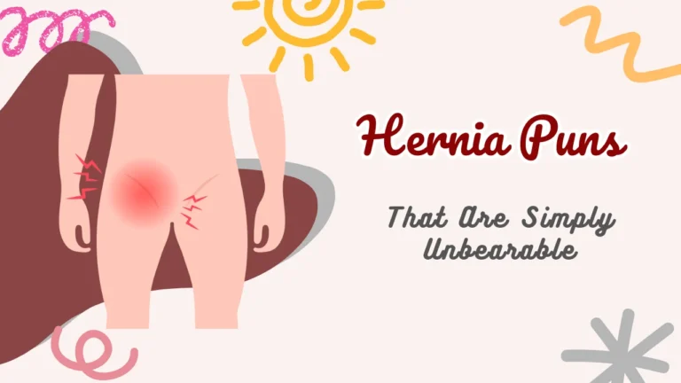 Hernia Puns