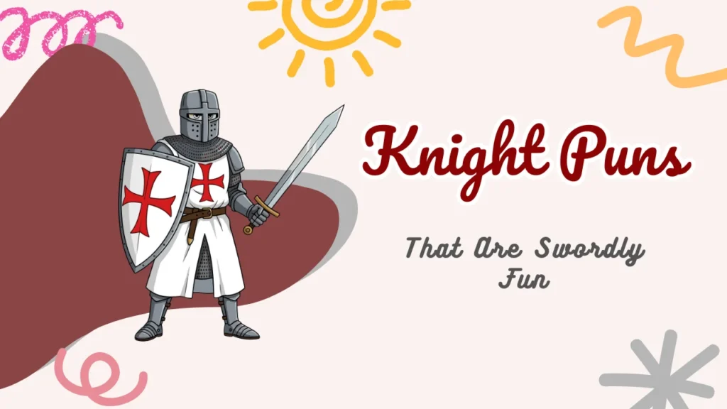Knight Puns