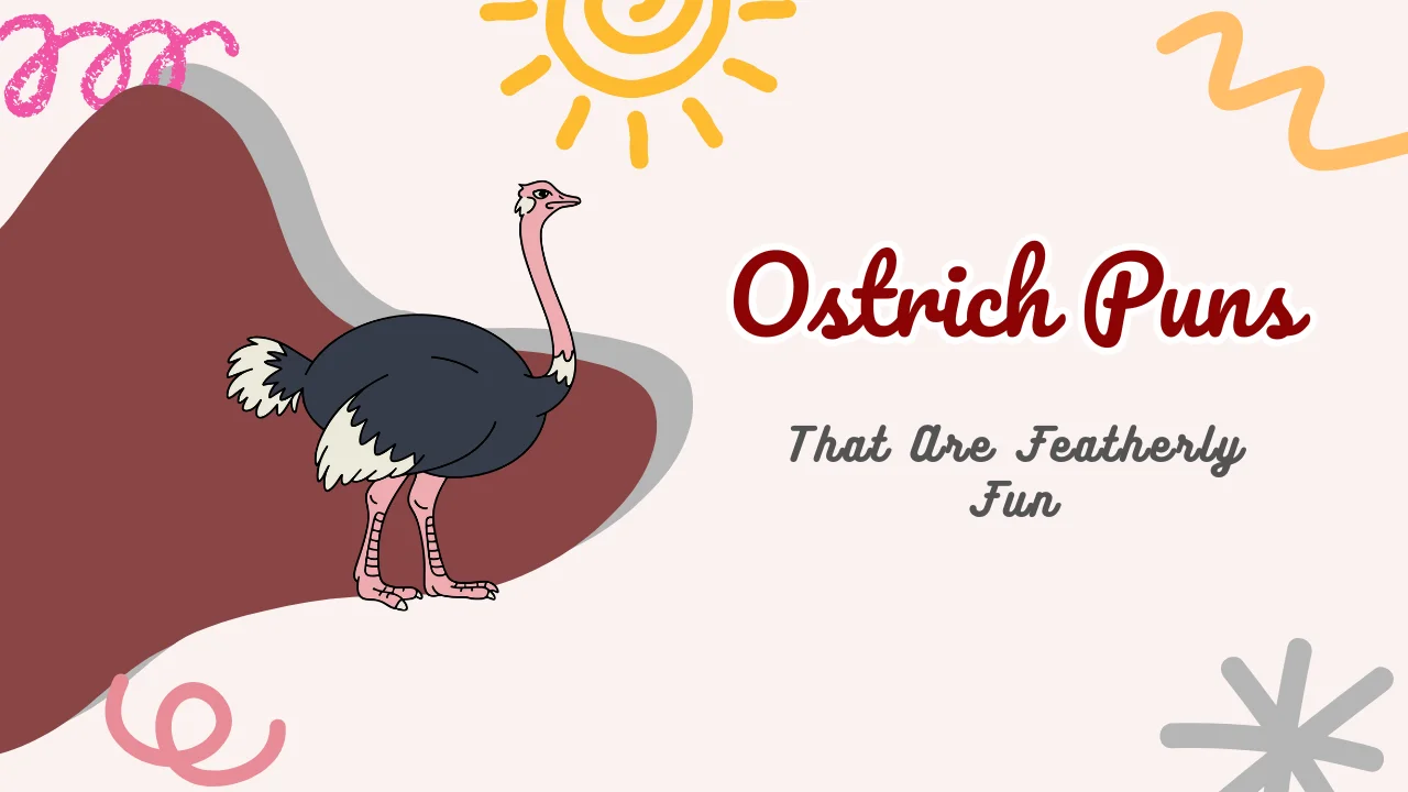 Ostrich Puns