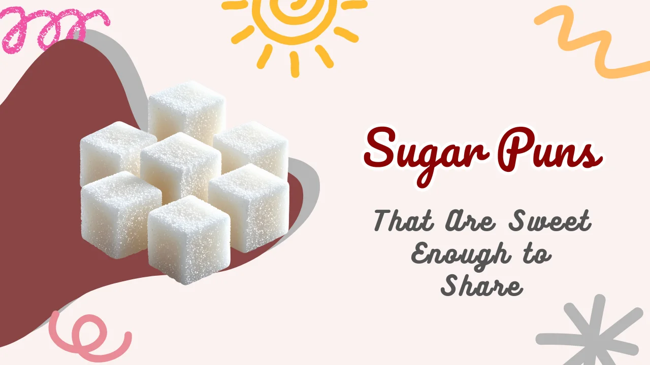 Sugar Puns