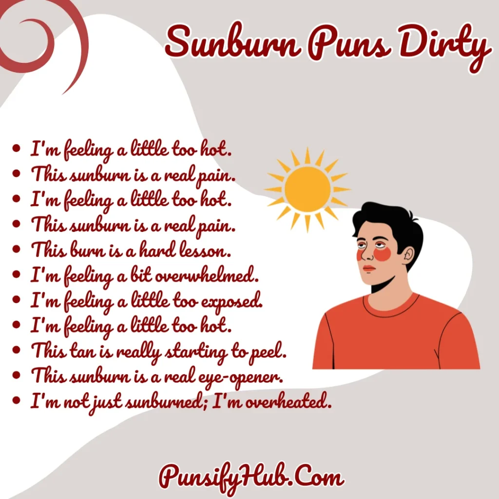 Sunburn Puns Dirty