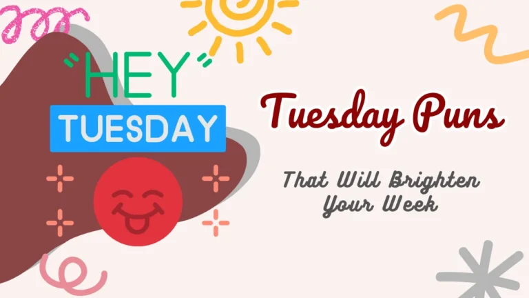 Tuesday Puns