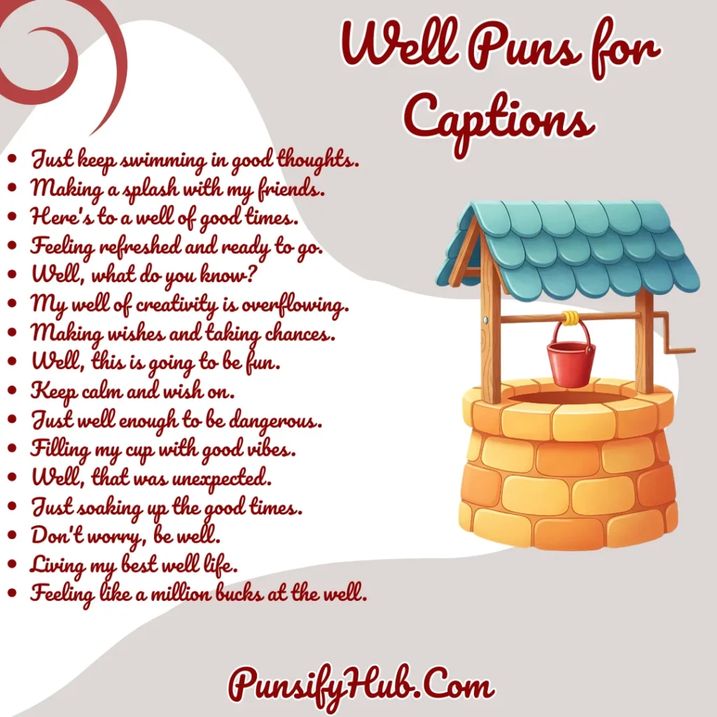 Well Puns for Captions