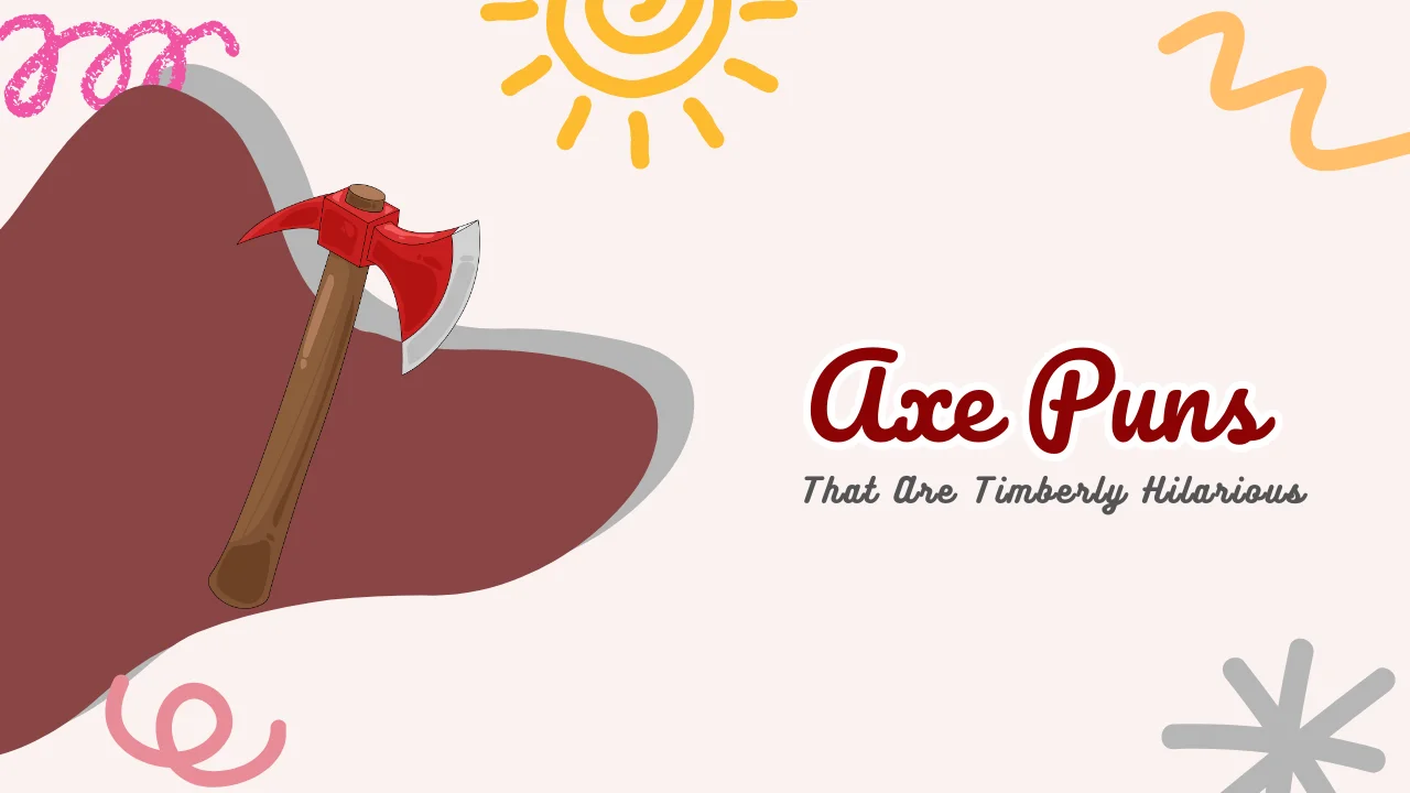 Axe Puns
