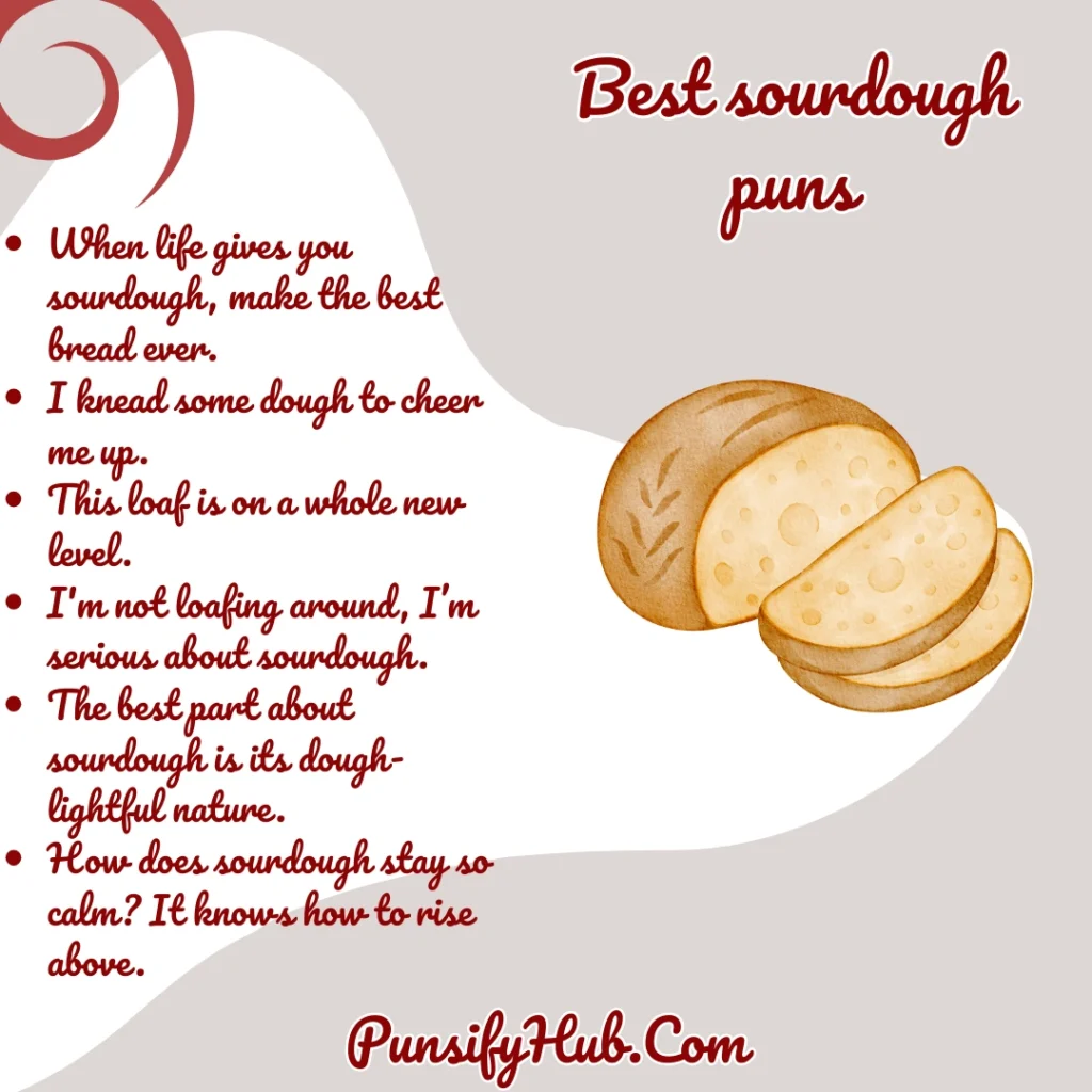 Best sourdough puns