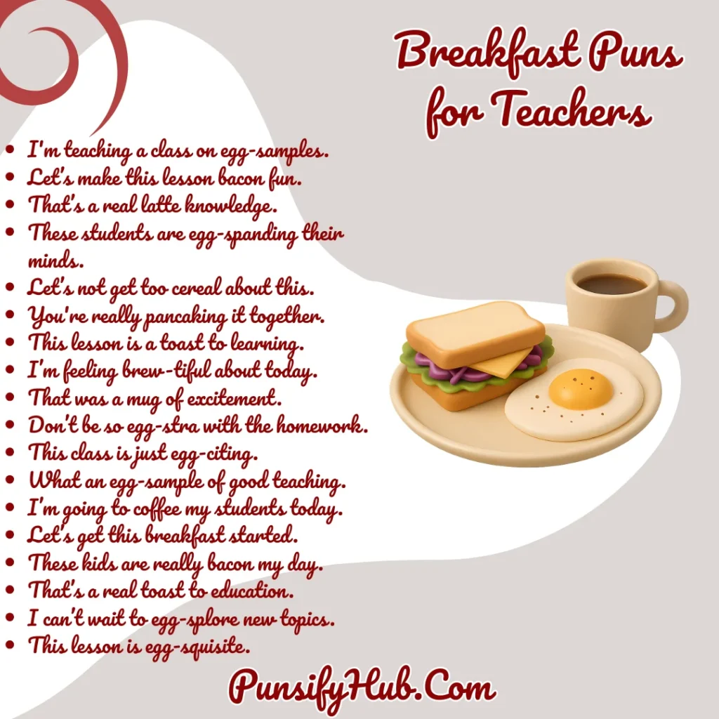 Breakfast Puns for Teachers