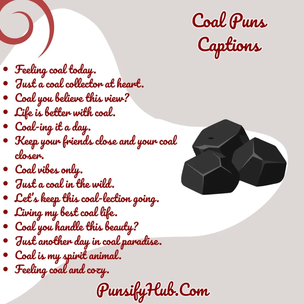 Coal Puns Captions