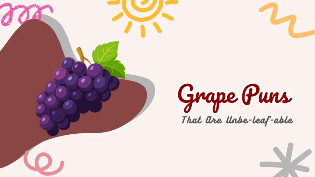 Grape Puns