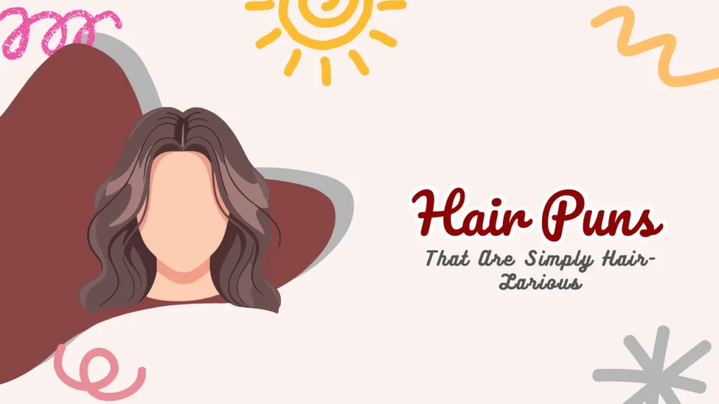 Hair Puns