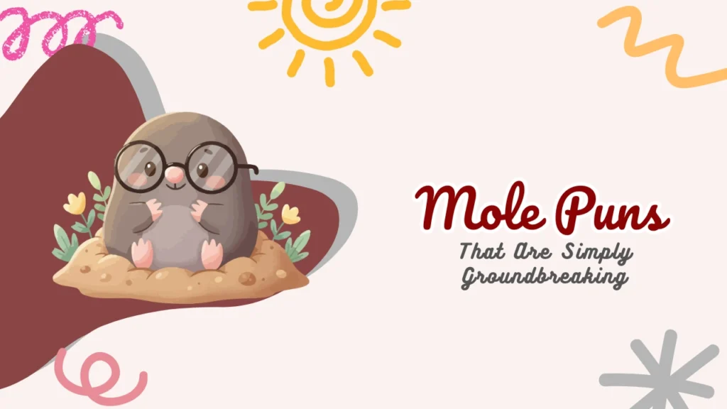 Mole Puns