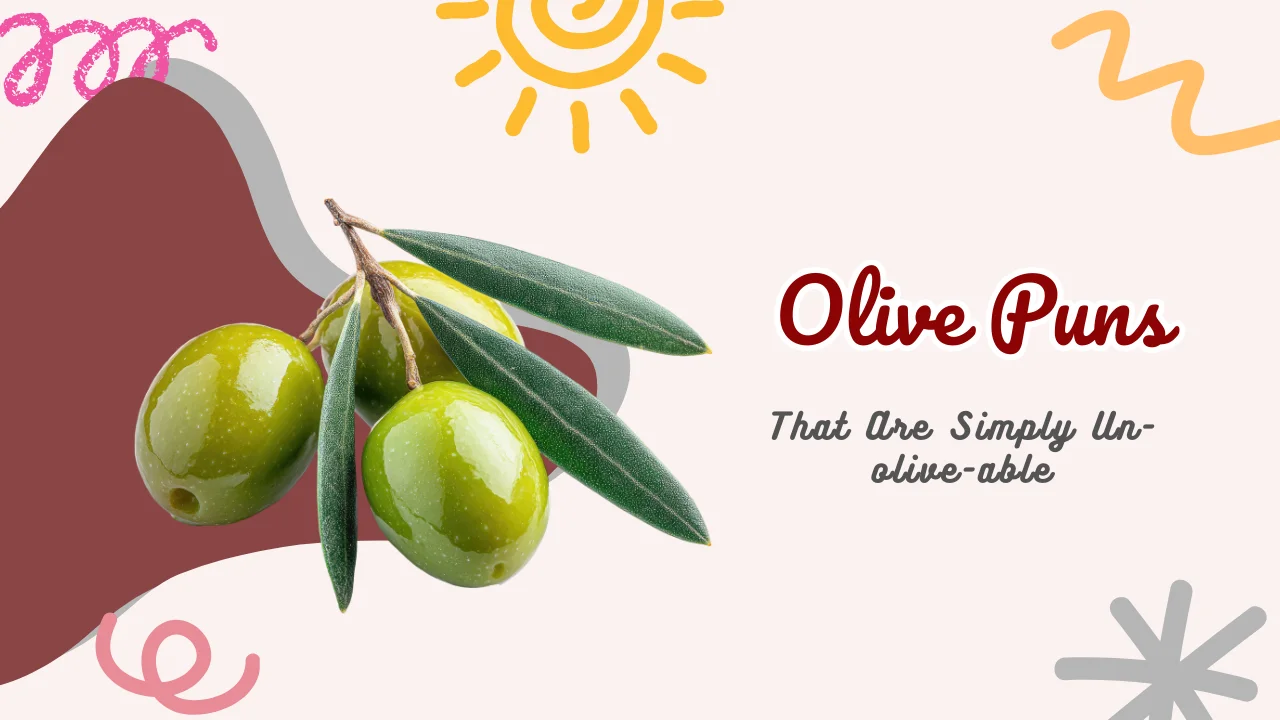 Olive Puns