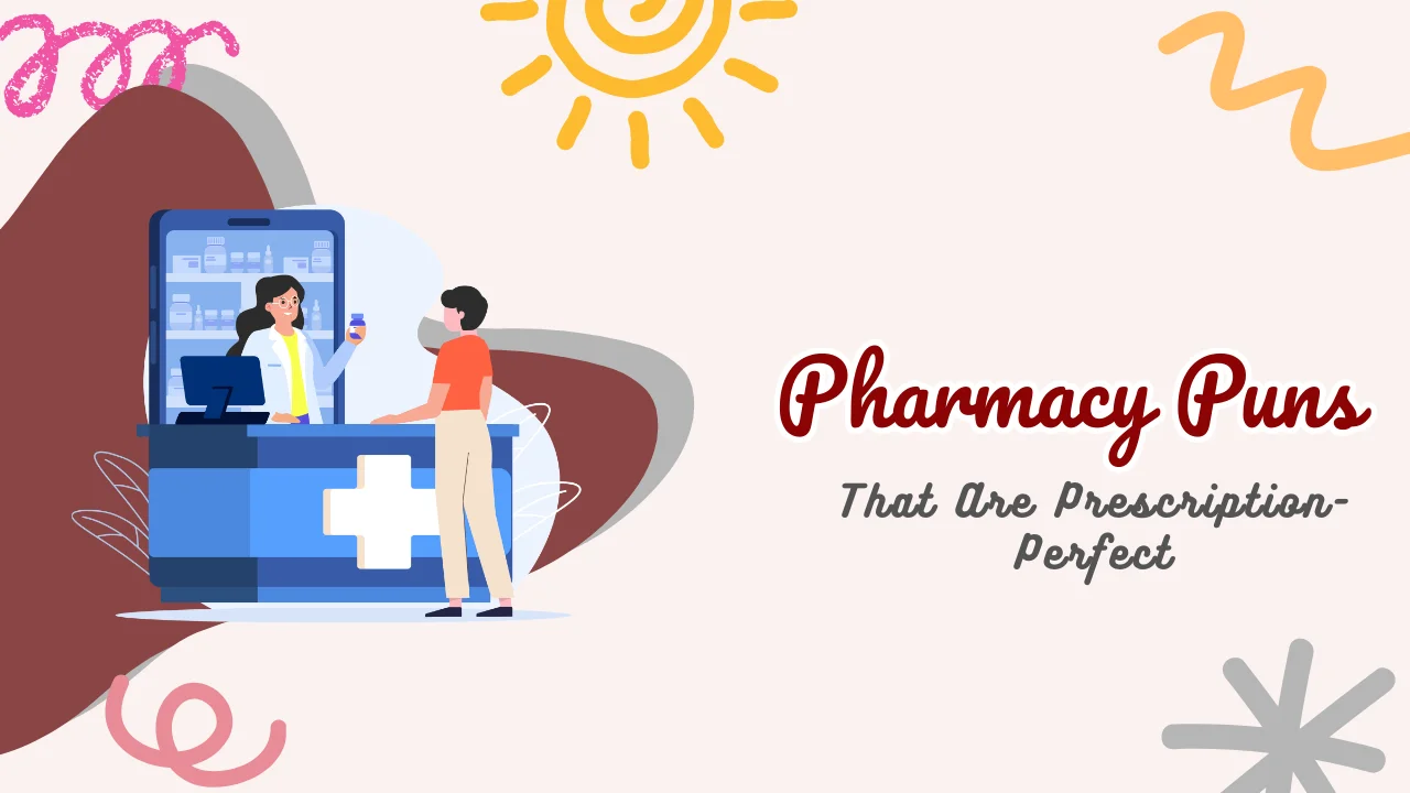 Pharmacy Puns