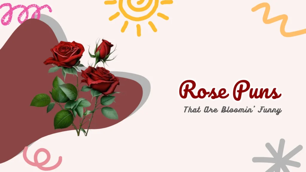 Rose Puns
