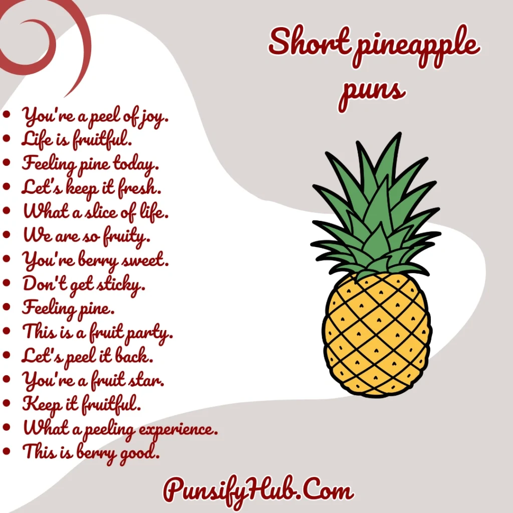 Short pineapple puns