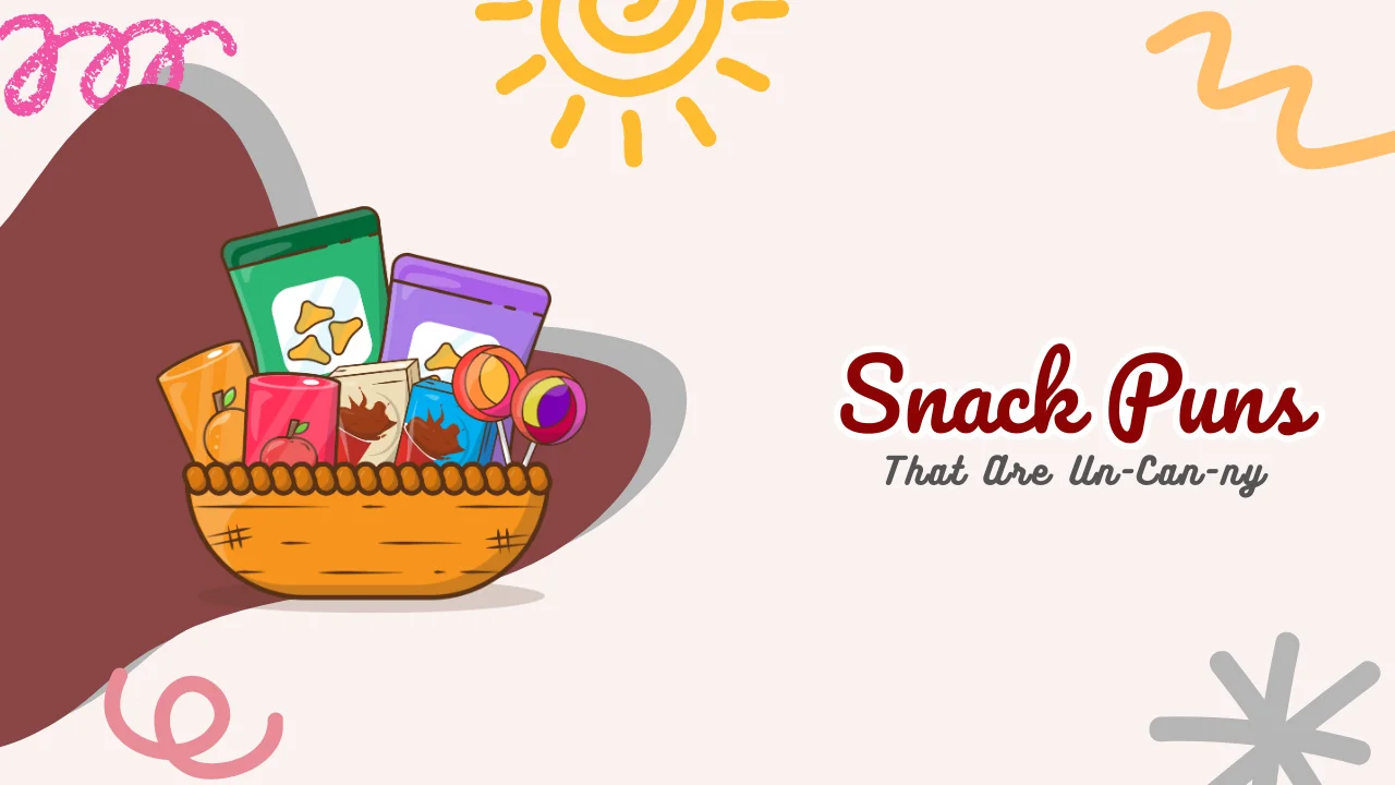 Snack Puns