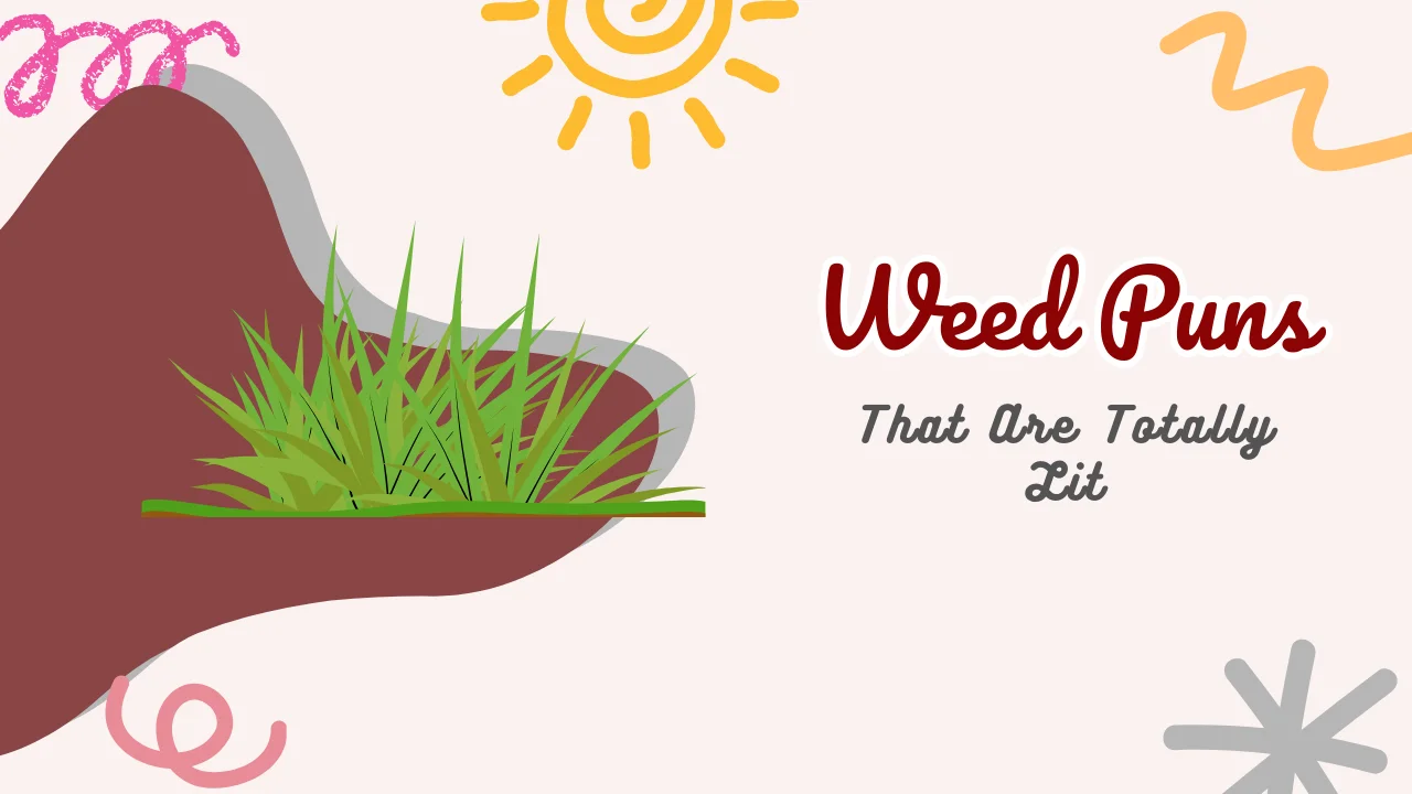 Weed Puns